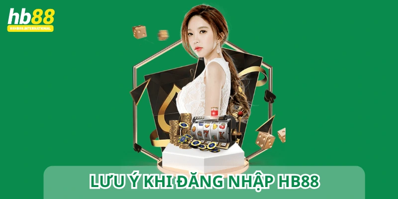 Bạn cần lưu ý một số điểm quan trọng mỗi lần truy cập hệ thống