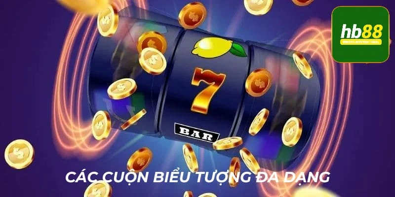 Các cuộn biểu tượng đa dạng thu hút nhiều người chơi