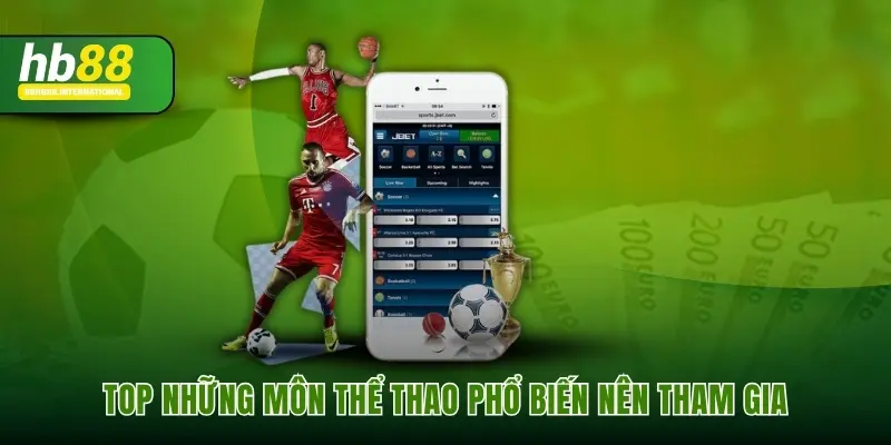 Top những môn thể thao phổ biến nên tham gia
